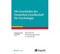 Die Geschichte Der Deutschen Gesellschaft Für Psychologie