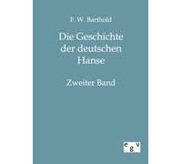 Die Geschichte Der Deutschen Hanse