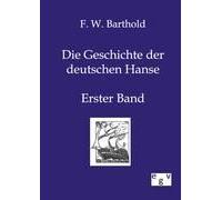 Die Geschichte Der Deutschen Hanse