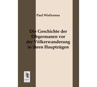 Die Geschichte Der Elbgermanen Vor Der Völkerwanderung In Ihren Hauptzügen