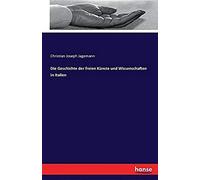 Die Geschichte Der Freien Künste Und Wissenschaften In Italien