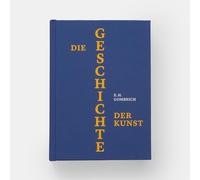 Die Geschichte der Kunst: Luxusausgabe