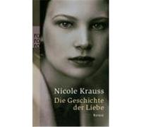 Die Geschichte der Liebe Krauss, Nicole (Auteur)