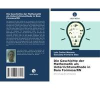 Die Geschichte Der Mathematik Als Unterrichtsmethode In Baía Formosa/Rn
