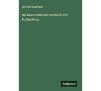 Die Geschichte des Diethelm von Buchenberg