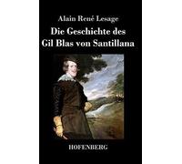 Die Geschichte Des Gil Blas Von Santillana