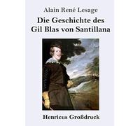 Die Geschichte Des Gil Blas Von Santillana (Großdruck)