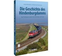 Die Geschichte des Hindenburgdamms: Auf Schienen durch die Nordsee seit 1927