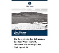 Die Geschichte des Schwarzen Sandes: Wissenschaft, Industrie und ökologisches Gleichgewicht