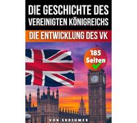 Die Geschichte des Vereinigten Königreichs: Die Entwicklung des VK