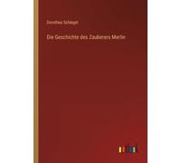 Die Geschichte Des Zauberers Merlin