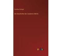 Die Geschichte Des Zauberers Merlin