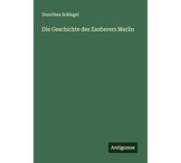 Die Geschichte des Zauberers Merlin