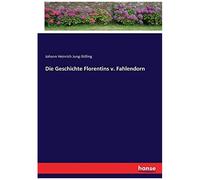 Die Geschichte Florentins V. Fahlendorn