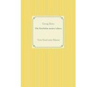 Die Geschichte Meines Lebens