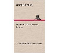 Die Geschichte Meines Lebens