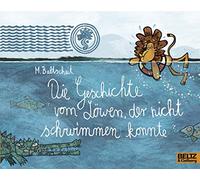 Die Geschichte vom Löwen, der nicht schwimmen konnte – Beltz