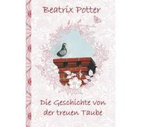 Die Geschichte Von Der Treuen Taube