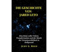 DIE GESCHICHTE VON JARED LETO: Eine Reise voller Talent, Transformation und der Macht der Verantwortlichkeit in Hollywood