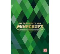 Die Geschichte von Minecraft. Das erfolgreichste Videospiel aller Zeiten: Von der Entwicklung bis zum Weltbestseller | Insider-Infos von den Entwicklern | Geschenk für Gamer