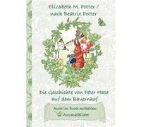 Die Geschichte von Peter Hase auf dem Bauernhof inklusive Ausmalbilder deutsche Erstverffentlichung deutsche Erstverffentlichung Kinder Kinderbuch Klassik Beatrix PotterBeatrix Potter (Auteur)