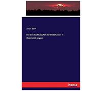 Die Geschichtsbücher Der Widertäufer In Österreich-Ungarn