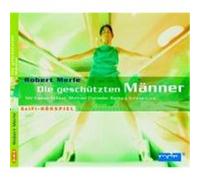 Die geschützten Männer. CD Merle, Robert (Auteur)