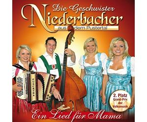 Die Geschwister Niederbacher - Ein Lied Für Mama