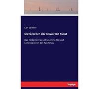 Die Gesellen der schwarzen KunstDas Testament des Wucherers Abt und Lehensleute in der Reichenau - Carl Spindler - BoD Third Party Titles - Livre en Angla Carl SpindlerCarl Spindler (Auteur)