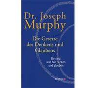 Die Gesetze des Denkens und Glaubens | Joseph Murphy Joseph MurphyJoseph Murphy (Auteur)