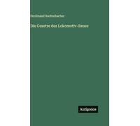 Die Gesetze des Lokomotiv-Baues