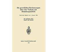 Die Gesetzlichen Bestimmungen Über Den Verkehr Mit Betäubungsmitteln