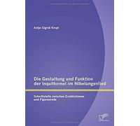 Die Gestaltung Und Funktion Der Inquitformel Im Nibelungenlied: Schnittstelle Zwischen Erzählstimme Und Figurenrede