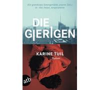 Die Gierigen