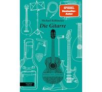 Michael Köhlmeier – Die Gitarre – Dinge des Lebens – Relié