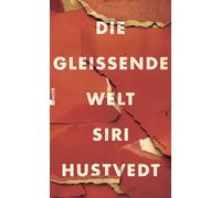Siri Hustvedt, Uli Aumüller – Die gleißende Welt – Relié