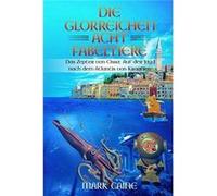 Die glorreichen acht Fabeltiere Das Zepter von Cissa Auf der Jagd nach dem Atlantis von Kroatien - Mark Caine - Amazon Digital Services LLC KDP - Livre en Mark CaineMark Caine (Auteur)