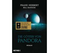 Die Götter von Pandora - Der Pandora-Zyklus 2: Roman