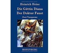 Die Göttin Diana / Der Doktor Faust