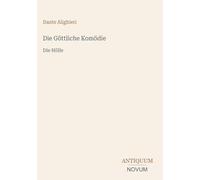 Die Göttliche Komödie: Die Hölle