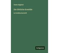 Die Göttliche Komödie: in Großdruckschrift