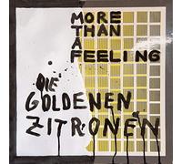 die Goldenen Zitronen – More Than a Feeling – Vinyle