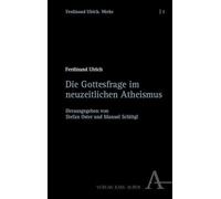 Die Gottesfrage im neuzeitlichen Atheismus