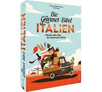 Die Gourmet-Bibel Italien: Absolut alles über die italienische Küche