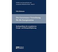 Die Governance-Verordnung für die Energieunion: Rechtsprobleme der europäisierten Energie- und Klimapolitikplanung