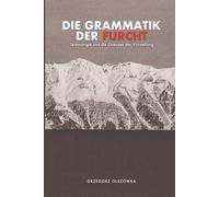 Die Grammatik der Furcht: Technologie und die Grenzen der Vorstellung