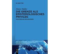 Die Grenze Als Epistemologisches Privileg