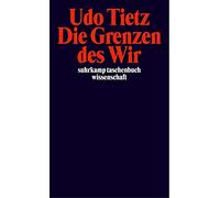 Die Grenzen des Wir: Eine Theorie der Gemeinschaft