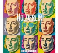 Die Grenzgänger - Hölderlin [Import]