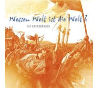 Die Grenzgänger – Wessen Welt Ist die Welt? – Broken Silence